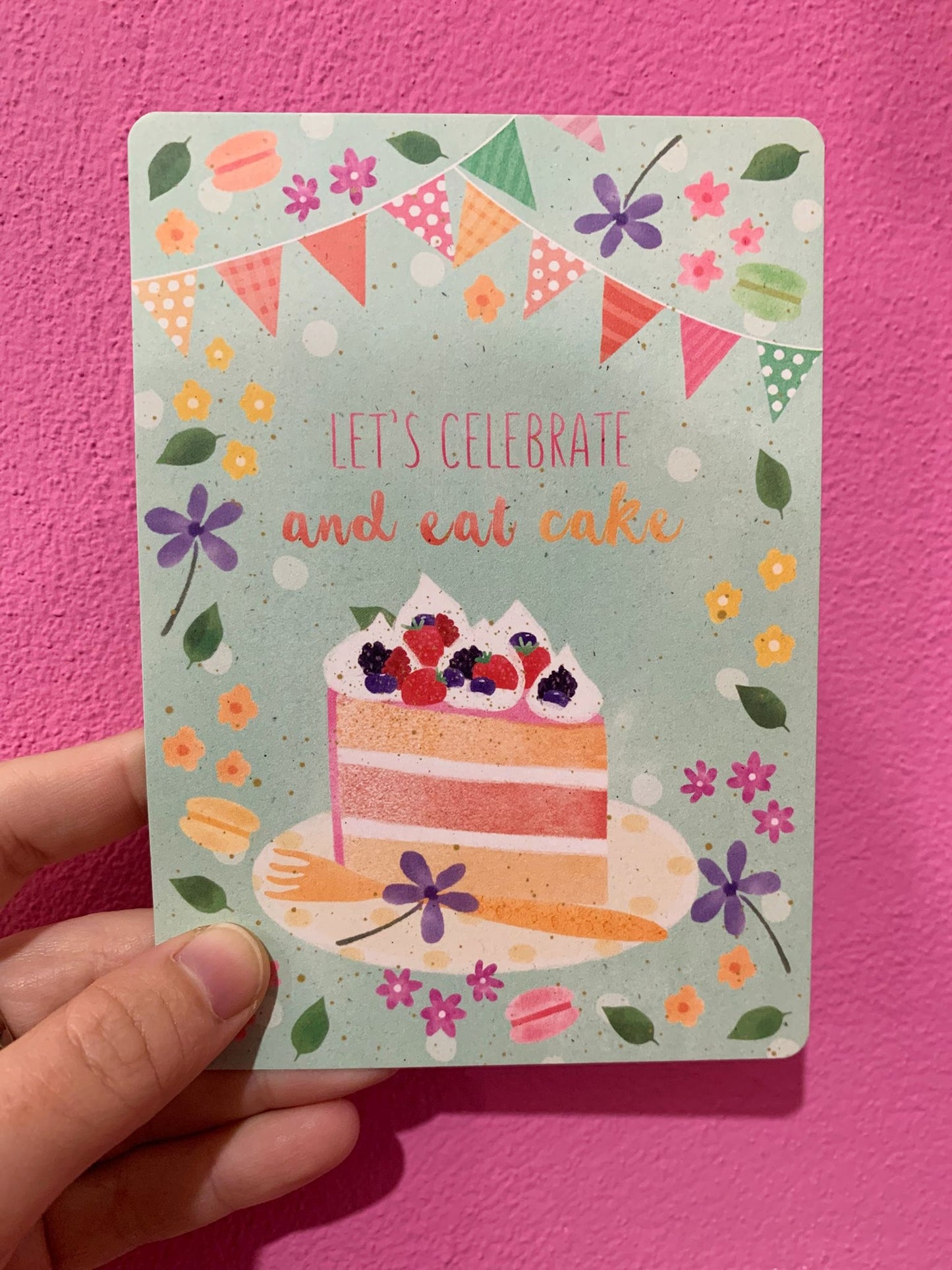 Cartolina Celebrate & Eat Cake